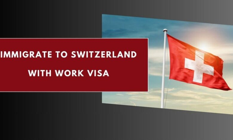 How To Get Switzerland Visa Sponsorship